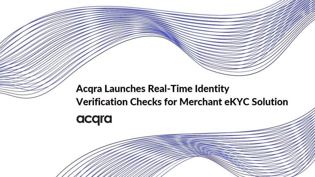 Acqra Launches Real-time Identity Verification Checks For Its Merchant ...