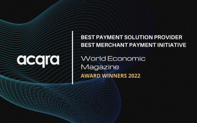 Acqra在World Economic Magazine 年被评选为2022 Best Payment Solution Provider和Best Merchant Payment Initiative