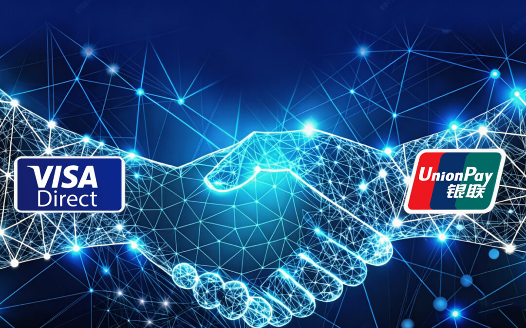 Instant Payments to Mainland China: Visa Direct and UnionPay International Announce Major Partnership